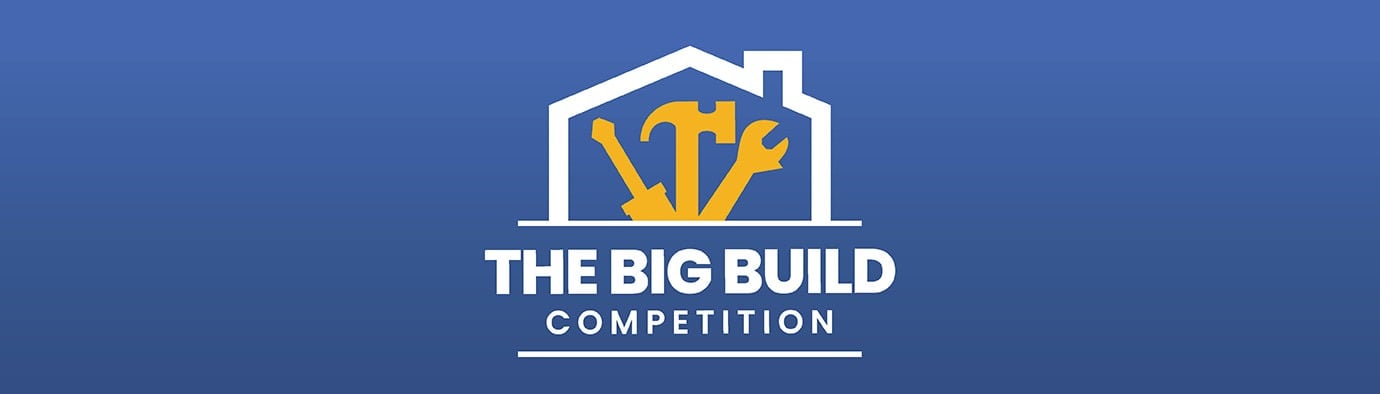 The Big Build Competition The Big Build Competition